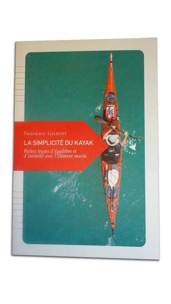 La Simplicité du kayak 2 Accessoires La Simplicité du kayak 2