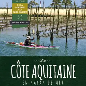 La côte aquitaine en kayak de mer Accessoires La côte aquitaine en kayak de mer